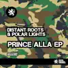 Distant Roots & PolarLights - Prince Alla - Single